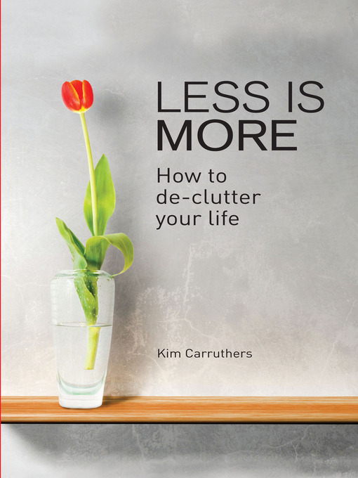 Title details for Less is More by Kim Carruthers - Available